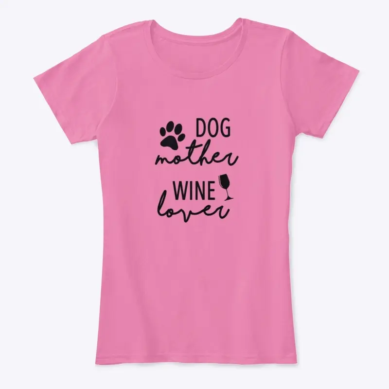 Dog Mother Wine Lover